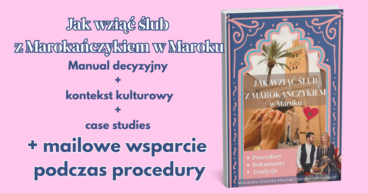 Poradnik Jak wziać ślub z Marokańaczykiem + mailowe wsparcie