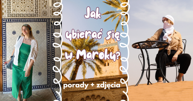 jak ubierać się w Maroku