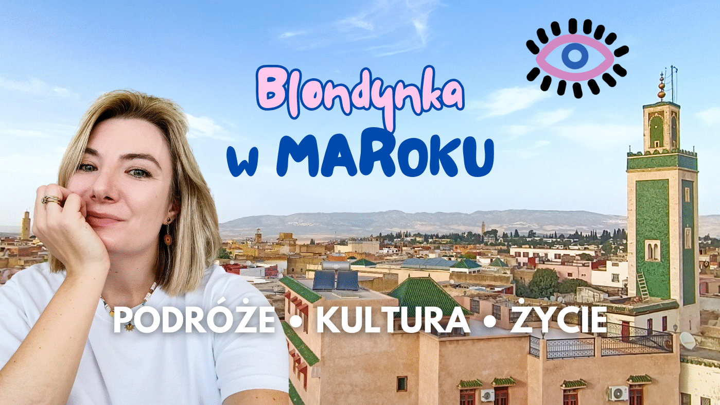 Blondynka w Maroku blog