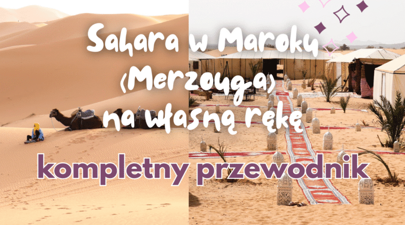 Sahara w Maroku na własną rękę