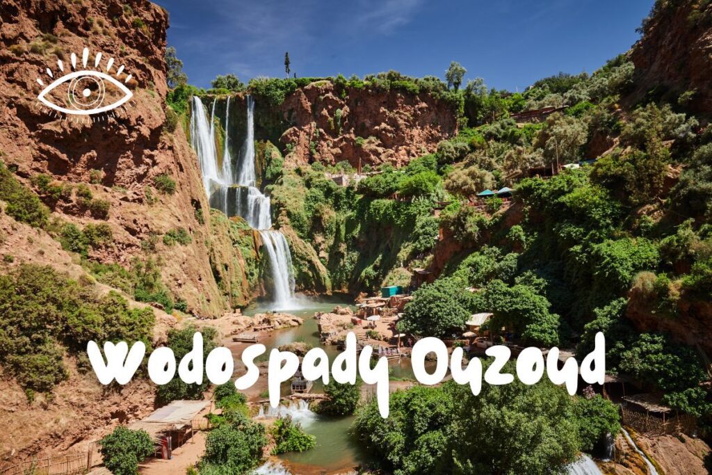 natura w Maroku co zobaczyć Wodospady Ouzoud