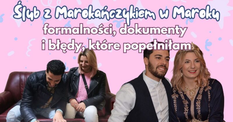 ślub z marokańczykiem w Maroku dokumenty